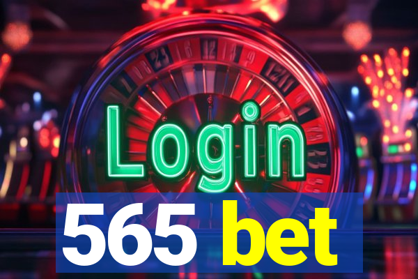 565 bet